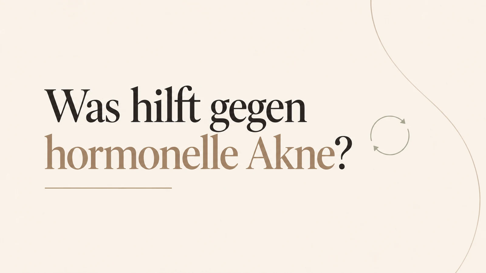 Was hilft bei hormoneller Akne?