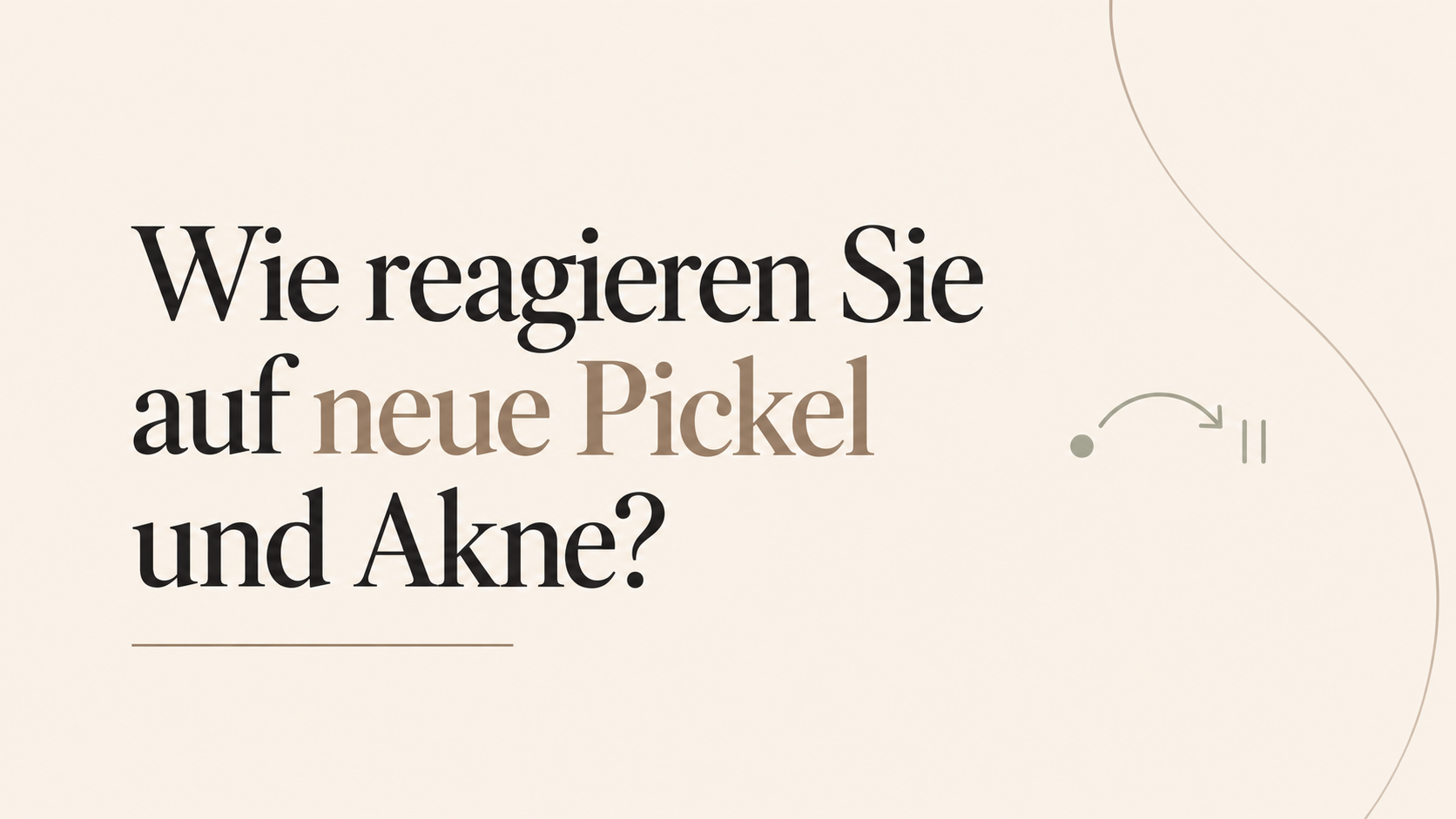 Wenn wieder neue Pickel kommen