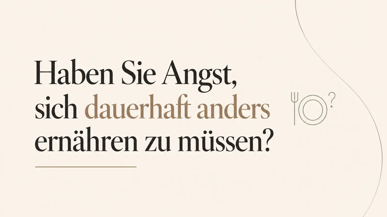 Muss ich mich dauerhaft anders ernähren?